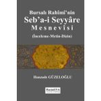 Rumeliya Yayıncılık Bursalı Rahimi’nin Seb’a-I Seyyare Mesnevisi