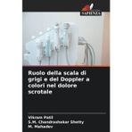 Ruolo della scala di grigi e del Doppler a colori nel dolore scrotale