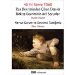 Rus Devriminden Çıkan Dersler / Türkiye Devriminin Acil Sorunları : Mevcut Durum ve Devrimci Taktiğimiz - Engin Erkiner , İlker Akman