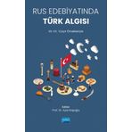 Rus Edebiyatında Türk Algısı 12-20. Yüzyıl Örnekleriyle - Nobel Akademi Yayınları