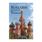 Rusların Gözüyle Türkler - İlyas Kemaloğlu