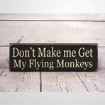 Rustik Ahşap Tabelalar İlkel Ülke İşareti Don't Make Me Get My Flying Monkeys İlkel Ülke İşareti Doğum Günü Hediyesi Sihirbazı İşareti Duvar Sanatı Dekor Mutfak Kafe Pub Dekor Hediye 15,7 x 30,5 cm