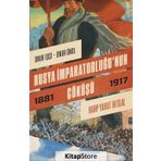 Rusya İmparatorluğu'nun Çöküşü - Onur İşçi