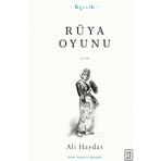 Rüya Oyunu / Ketebe Yayınları / Ali Haydar