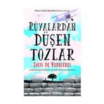 Rüyalardan Düşen Tozlar - Louis de Bernieres