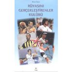 Rüyasını Gerçekleştirenler Kulübü - Murat Bayer