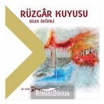 Rüzgar Kuyusu - Dilek Değerli