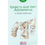 Rüzgar'ın Ayak İzleri Adıyaman'da - H. Zehra Serra Baş
