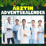 Ärztin Adventskalender: 24 täglich faszinierende Ärztinnen-Fakten und spektakuläre Bilder