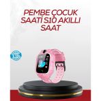 S10 Akıllı Çocuk Saati Konum Takip Ve Güvenlik Özellikli Mir18133073