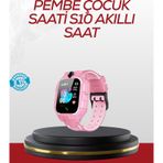 S10 Akıllı Çocuk Saati Konum Takip Ve Güvenlik Özellikli