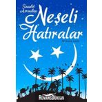 SAADET ASRINDAN NEŞELİ HATIRALAR - M. SINAN ADALI