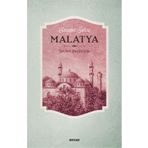 Saadet Şehri Malatya / Şevket Başıbüyük