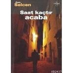 SAAT KAÇTIR ACABA - CEM SELCEN