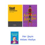 Saat Tarihi Notlarım + Anla Artık Anla Beni + Her Şeyin Anlamı