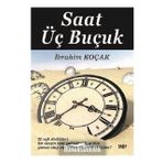 Saat Üç Buçuk - İbrahim Koçak