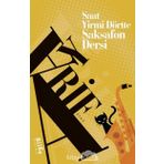 Saat Yirmi Dörtte Saksafon Dersi - Bilge Kültür Sanat