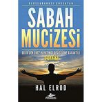 Sabah Mucizesi: 08.00'den Önce Hayatınızı Değiştirme Garantili 6 Dakika: 08.00'den Önce Hayatınızı Değiştirme Garantili 6 Dakika