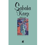 Sabaha Karşı Deniz Utlu