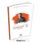 Sabahattin Ali Biyografi - Ahmet Seyrek