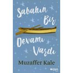 Sabahın Bir Devamı Vardı - Muzaffer Kale