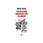 Sabahın Sessizliği Ülkesi Yüksel Baysal