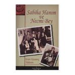 SABIHA HANIM VE NECMI BEY - ERSIN GÜVENÇ YILDIRIM