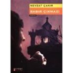 Sabır Çıkmazı - Nevzat Çakır