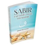 Sabır Tahammül Değil Terakkidir - Mehmet Erol Kuloğlu