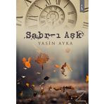 Sabr-ı Aşk - Yasin Ayka