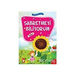 Sabretmeyi Biliyorum Sabır - Erdemler 1 Timaş Çocuk