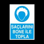 Saçlarını Bone İle Topla Uyarı Levhası 20x30cm