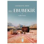 Sadakatte Zirve - Hz. Ebubekir Ra - Salih Suruç