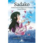 Sadako: Sadako Sasaki İle Kağıttan Bin Turnanın Gerçek Hikayesi: Sadako Sasaki ile Kağıttan Bin Turnanın Gerçek Hikayesi