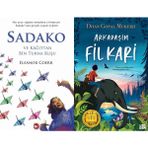 Sadako ve Kağıttan Bir Turna Kuşu - Eleanor Coerr ve Arkadaşım Fil Kari - Dhan Gopal Mukerji