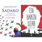 Sadako ve Kağıttan Bir Turna Kuşu - Eleanor Coerr ve En Yakın Uzak - Hayley Long