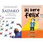 Sadako ve Kağıttan Bir Turna Kuşu - Eleanor Coerr ve İki Kere Felix - Sally Harris