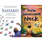 Sadako ve Kağıttan Bir Turna Kuşu - Eleanor Coerr ve Posta Güvercinim Neck - Dhan Gopal Mukerji