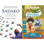 Sadako ve Kağıttan Bir Turna Kuşu - Eleanor Coerr ve Rüya Oyunu - Selcen Yüksel Arvas
