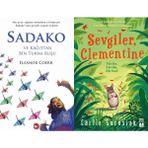 Sadako ve Kağıttan Bir Turna Kuşu - Eleanor Coerr ve Sevgiler Clementine - Carlie Sorosiak