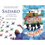 Sadako ve Kağıttan Bir Turna Kuşu ve Bulutlar Dağılırken - Eleanor Coerr