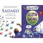 Sadako ve Kağıttan Bir Turna Kuşu ve Şaşırtan Galaksi - Eleanor Coerr
