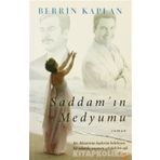 SADDAMIN MEDYUMU - BERRIN KAPLAN