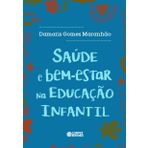SAÚDE E BEM-ESTAR NA EDUCAÇÃO INFANTIL