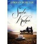 Sade Kahve - Gökhan Durutan
