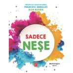 Sadece Neşe Mutluluğun Sırrı A Rovira F Miralles Pena Yayınları