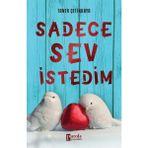 Sadece Sev İstedim - Taner Çetinkaya