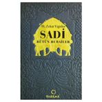 SADI BÜTÜN RUBAILER - H. ZEKÂI YİĞİTLER