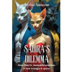 SADIRA'S DILEMMA: Alien heart, humanlike emotions. A love triangle in space – An Alien Romance Thriller of Love, Betrayal, and Brutal Tradition