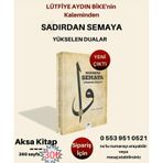 SADIRDAN SEMAYA YÜKSELEN DUALAR